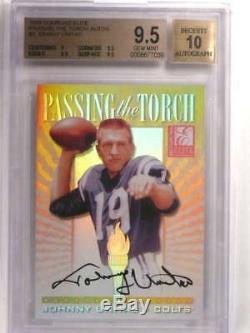 1999 Donruss Elite Passing The Torch Johnny Unitas autograph auto BGS 9.5 72186