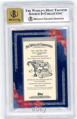 2011 Topps Allen & Ginter Auto Autographs Tim Howard USA Red Ink /10 Bgs 7