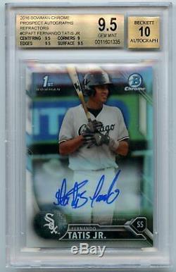 2016 Bowman Chrome FERNANDO TATIS JR. Autograph AUTO REFRACTOR /499 BGS 9.5 10