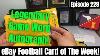 Legendary Game Worn Autograph Pickup For Episode 229 Of Ebay Football Card Of The Week