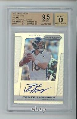 Peyton Manning Auto /5 2013 Panini Prizm Silver Autograph Broncos Bgs 9.5 X4 10