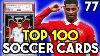 The Top 100 Soccer Card Sales Of The Week 77